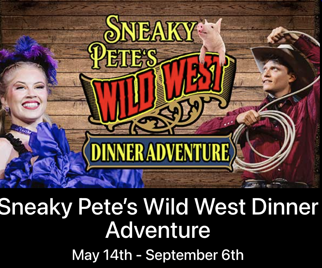 Promotional banner for Sneaky Pete's Wild West Dinner Adventure showing a smiling woman in a purple dress and a cowboy with a lasso against a wooden backdrop.